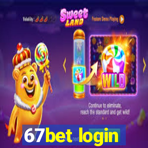 67bet login